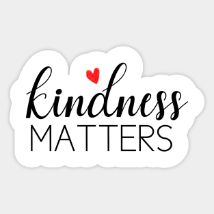 kindness matters Sticker